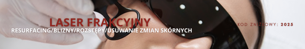 laser frakcyjny odmładzanie warszawa